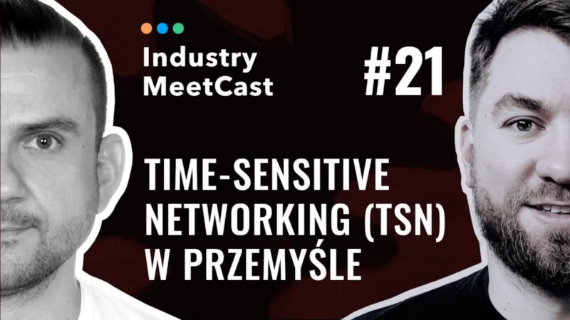 #21 - Time-Sensitive Networking (TSN) in industry