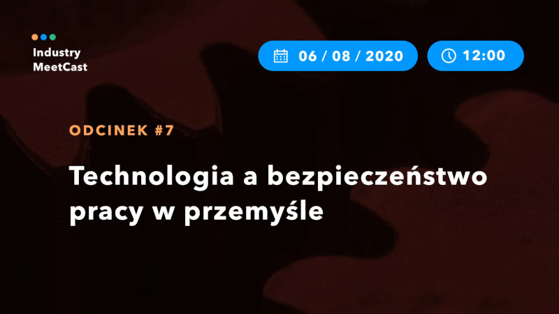 #7 — Technology and work safety in industry