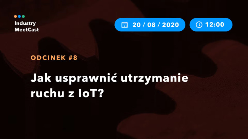 #8 — How to improve maintenance with IoT?